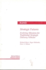Strategic Futures : Evolving Missions for Traditional Strategic Delivery Vehicles - Book