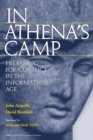 In Athena's Camp : Preparing for Conflict in the Information Age - Book