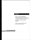 The Accrual Method for Funding Military Retirement : Assessment and Recommended Changes - Book
