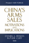 China's Arms Sales : Motivations and Implications - Book