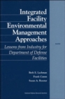 Integrated Facility Environmental Management Approaches : Lessons from Industry for Department of Defense Facilities - Book
