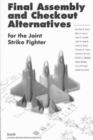 Final Assembly and Checkout Alternatives for the Joint Strike Fighter - Book