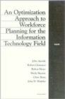 An Optimization Approach to Workforce Planning for the Information Technology Field - Book