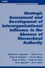 Strategic Assessment and Development of Interorganizational Influence in the Absence of Hierarchical Authority - Book
