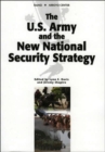 The U.S. Army and the New National Security Strategy - Book