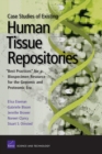 Case Studies of Existing Human Tissue Repositories : Best Practices for a Biospecimen Resource for the Genomic and Proteomic Era - Book