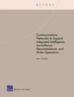Communications Networks to Support Integrated Intelligence, Surveillance, and Reconnaissance Strike Operations - Book