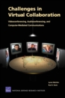 Challenges in Virtual Collaboration : Videoconferencing, Audioconferencing, and Computer-mediated Communications - Book
