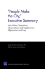 People Make the City, Executive Summary : Joint Urban Operations Observations and Insights from Afghanistan and Iraq - Book