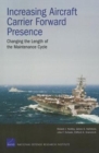 Increasing Aircraft Carrier Forward Presence : Changing the Length of the Maintenance Cycle - Book