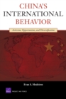 China's International Behavior : Activism, Opportunism, and Diversification - Book