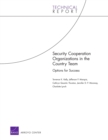 Security Cooperation Organizations in the Country Team: Options for Success - Book