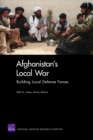 Afghanistan's Local War : Building Local Defense Forces - Book