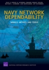 Navy Network Dependability : Models, Metrics, and Tools - Book