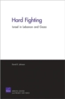Hard Fighting : Israel in Lebanon and Gaza - Book