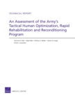 An Assessment of the Army's Tactical Human Optimization, Rapid Rehabilitation and Reconditioning Program - Book