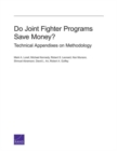 Do Joint Fighter Programs Save Money : Technical Appendixes on Methodology - Book