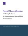 Penaid Nonproliferation : Hindering the Spread of Countermeasures Against Ballistic Missile Defenses - Book