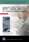Management Perspectives Pertaining to Root Cause Analyses of Nunn-Mccurdy Breaches : Program Manager Tenure, Oversight of Acquisition Category II Programs, and Framing Assumptions - Book