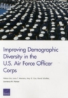Improving Demographic Diversity in the U.S. Air Force Officer Corps - Book