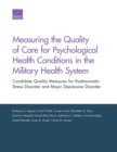 Measuring the Quality of Care for Psychological Health Conditions in the Military Health System : Candidate Quality Measures for Posttraumatic Stress Disorder and Major Depressive Disorder - Book
