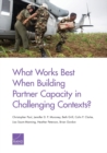 What Works Best When Building Partner Capacity in Challenging Contexts? - Book