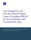 Care Transitions to and from the National Intrepid Center of Excellence (Nicoe) for Service Members with Traumatic Brain Injury - Book