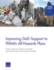 Improving DOD Support to Fema's All-Hazards Plans - Book