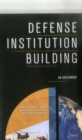 Defense Institution Building : An Assessment - Book