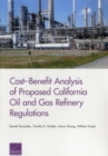 Cost-Benefit Analysis of Proposed California Oil and Gas Refinery Regulations - Book