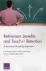 Retirement Benefits and Teacher Retention : A Structural Modeling Approach - Book
