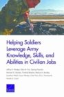 Helping Soldiers Leverage Army Knowledge, Skills, and Abilities in Civilian Jobs - Book