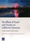 The Effects of Travel and Tourism on California's Economy : A Labor Market-Focused Analysis - Book
