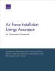 Air Force Installation Energy Assurance : An Assessment Framework - Book