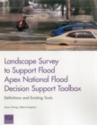 Landscape Survey to Support Flood Apex National Flood Decision Support Toolbox : Definitions and Existing Tools - Book