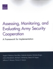 Assessing, Monitoring, and Evaluating Army Security Cooperation : A Framework for Implementation - Book