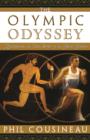 The Olympic Odyssey : Rekindling the True Spirit of the Great Games - eBook