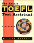 The Heinle and Heinle TOEFL Test Assistant : Listening - Book