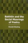 Bakhtin and the Social Moorings of Poetry - Book
