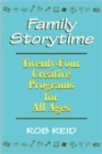 Family Storytime : 24 Creative Programs for All Ages - Book