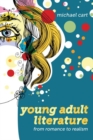 Young Adult Literature : From Romance to Realism - Book