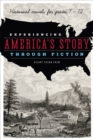 Experiencing America's Story through Fiction : Historical Novels for Grades 7 - 12 - Book