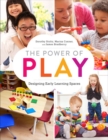 The Power of Play : Designing Early Learning Spaces - Book