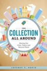 The Collection All Around : Sharing Our Cities, Towns, and Natural Places - Book
