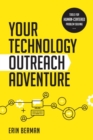 Your Technology Outreach Adventure : Tools for Human-Centered Problem Solving - Book