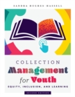 Collection Management for Youth : Equity, Inclusion, and Learning - Book