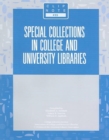 Special Collections in College and University Libraries - Book