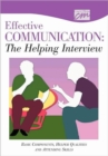 The Helping Interview: Enhancing Therapeutic Communication: Basic Components, Helper Qualities, and Attending Skills (CD) - Book