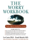 The Worry Workbook : Twelve Steps to Anxiety-Free Living - Book