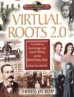Virtual Roots 2.0 : A Guide to Genealogy and Local History on the World Wide Web - Book